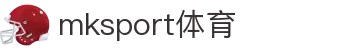 MK(体育科技有限公司)体育·官方网站